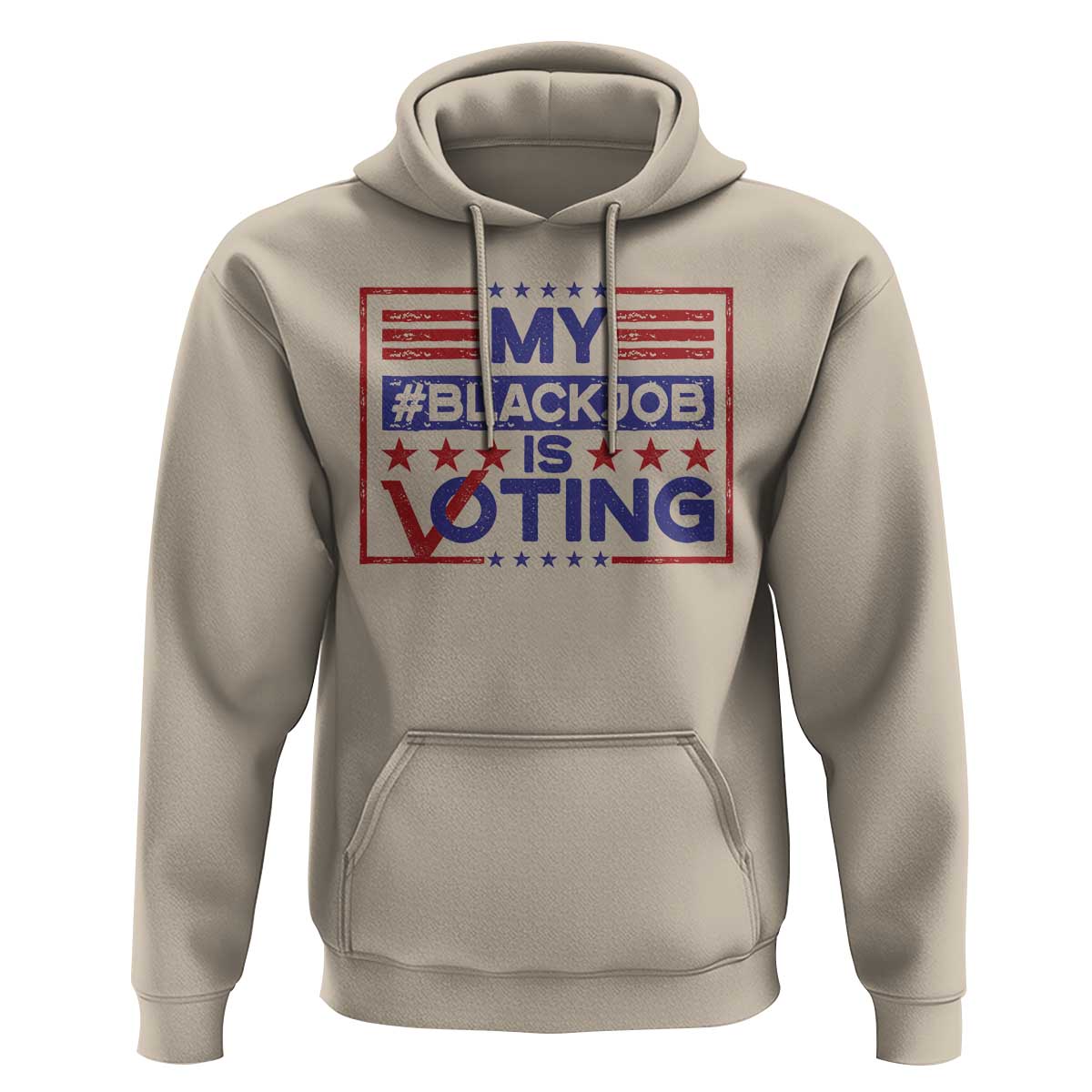 Funny US Election Hoodie Voting Is My Black Job TS09 Sand Print Your Wear
