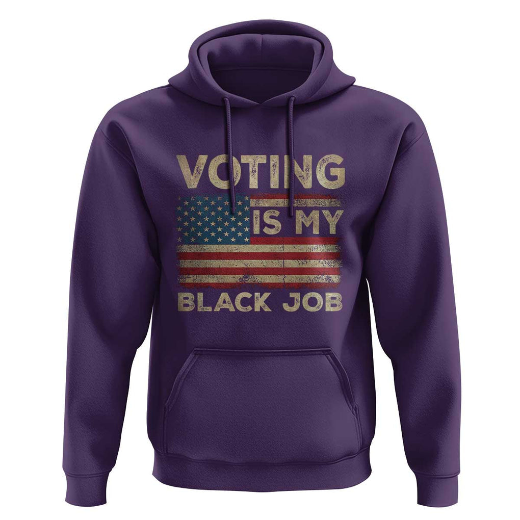 Funny President Election Hoodie Voting Is My Black Job America Flag Retro TS09 Purple Print Your Wear