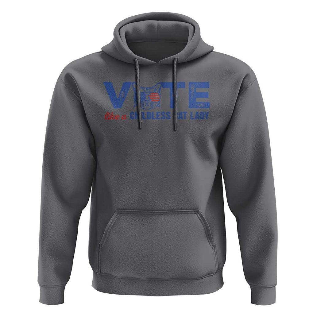 VOTE Like A Childless Cat Lady Hoodie TS09 Charcoal Print Your Wear