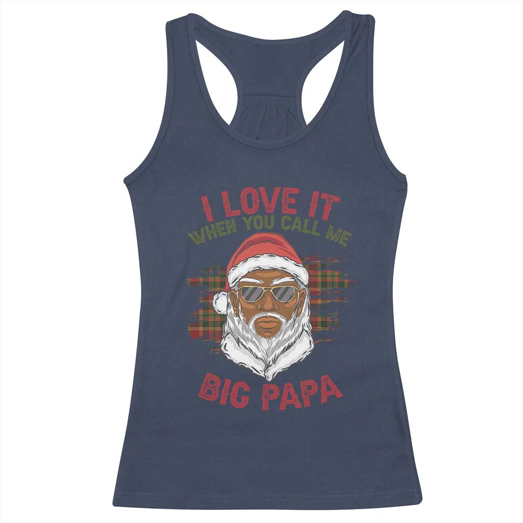 African American Santa Kwanzaa Racerback Tank Top I Love It When You Call Me Big Papa TS09 Navy Print Your Wear