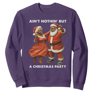 African American Christmas Sweatshirt Ain't Nothin' But A Christmas Party Mr Mrs Claus Dancing TS09 Purple Print Your Wear