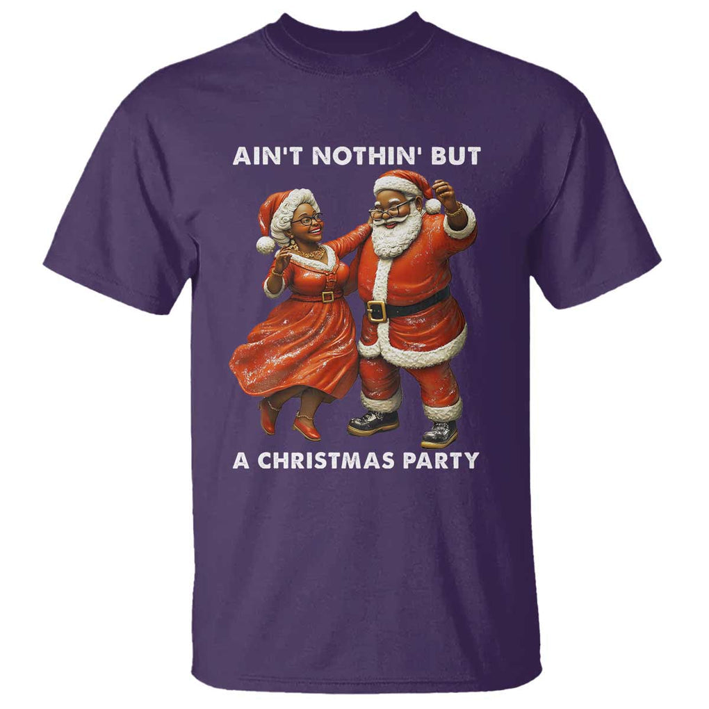African American Christmas T Shirt Ain't Nothin' But A Christmas Party Mr Mrs Claus Dancing TS09 Purple Print Your Wear