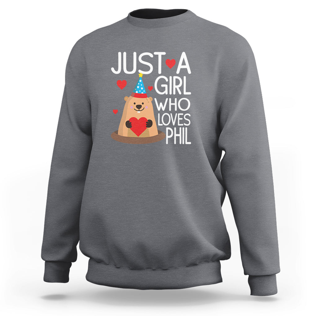 Cute Groundhog Just A Girl Who Loves Phil Sweatshirt TS09 Charcoal Printyourwear