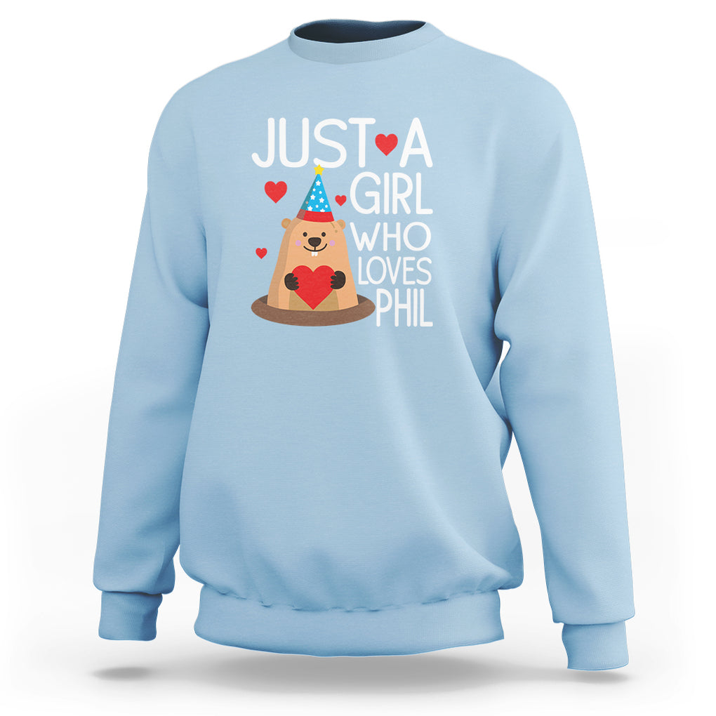 Cute Groundhog Just A Girl Who Loves Phil Sweatshirt TS09 Light Blue Printyourwear