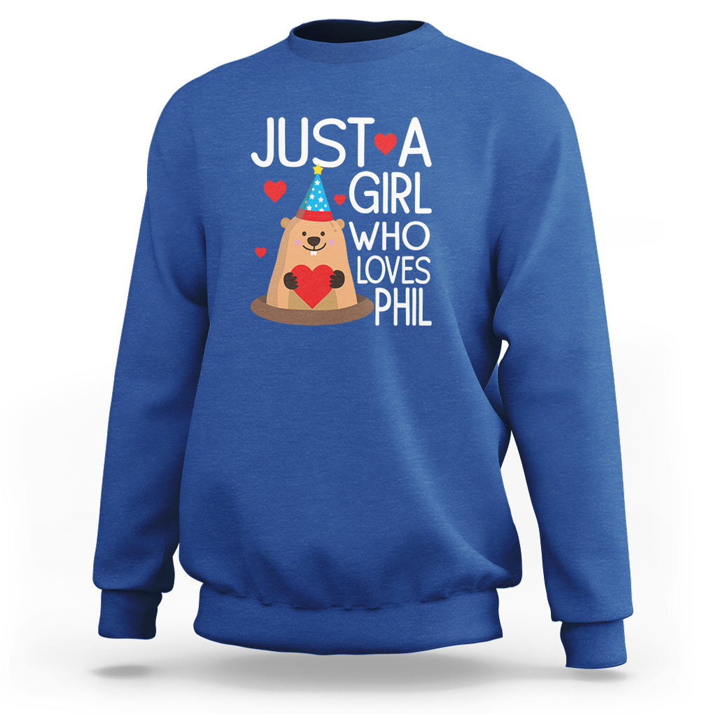 Cute Groundhog Just A Girl Who Loves Phil Sweatshirt TS09 Royal Blue Printyourwear