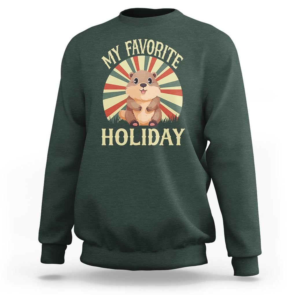 Cute Groundhog Retro My Favorite Holiday Sweatshirt TS09 Dark Forest Green Printyourwear