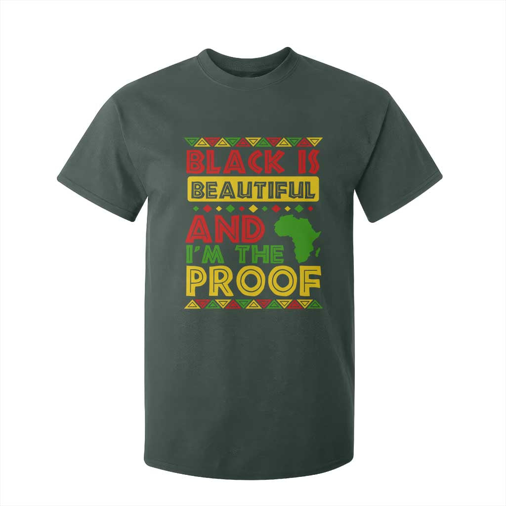 Black History Month T Shirt For Kid Black Is Beautiful And I'm The Proof TS09 Dark Forest Green Print Your Wear