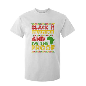 Black History Month T Shirt For Kid Black Is Beautiful And I'm The Proof TS09 White Print Your Wear