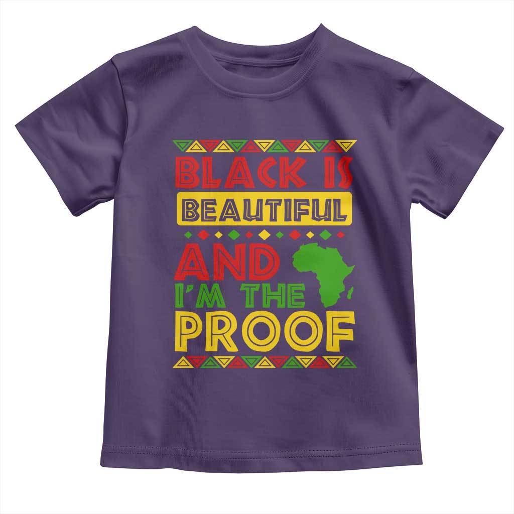 Black History Month Toddler T Shirt Black Is Beautiful And I'm The Proof TS09 Purple Print Your Wear