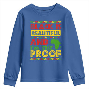 Black History Month Youth Sweatshirt Black Is Beautiful And I'm The Proof TS09 Royal Blue Print Your Wear