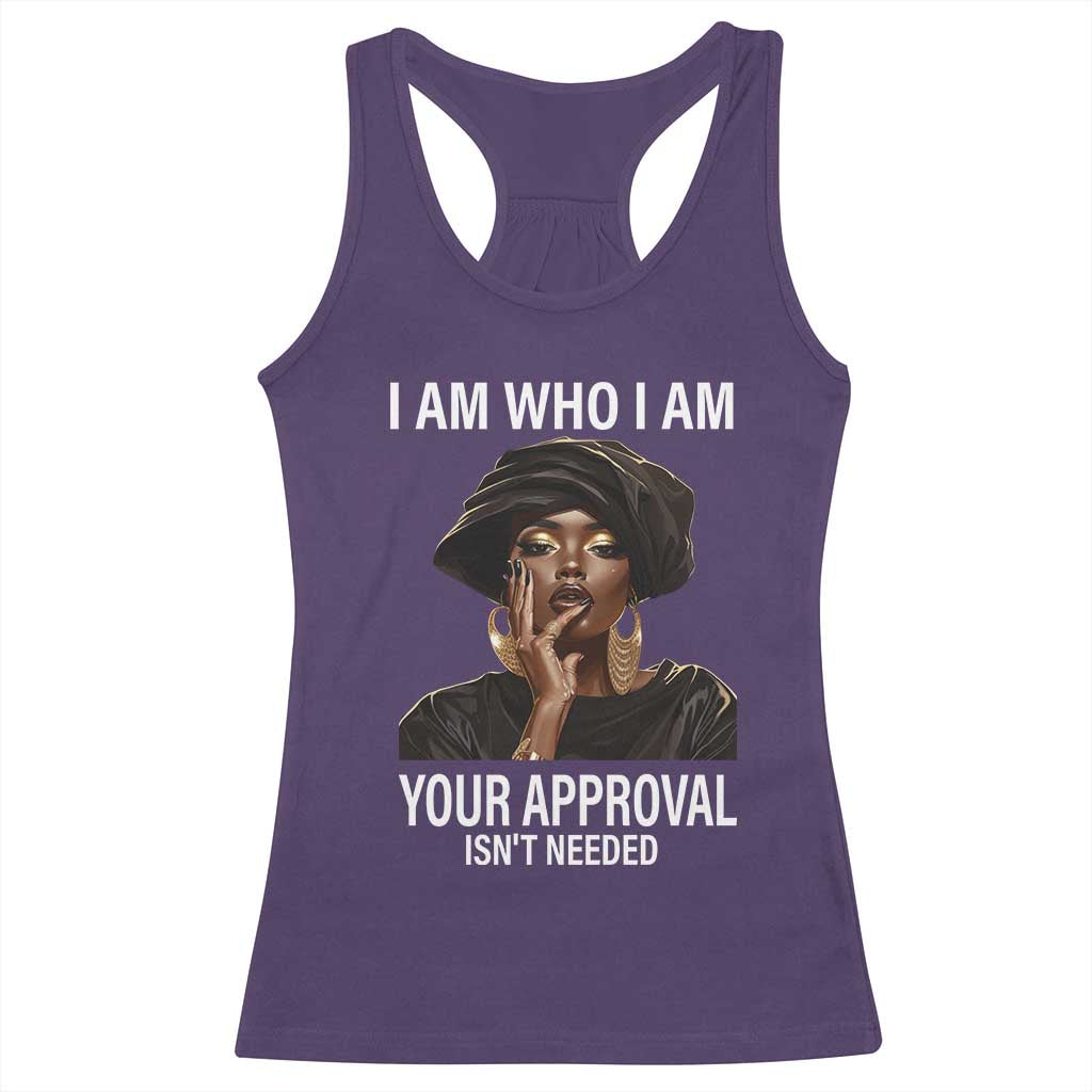 Black History Month Racerback Tank Top I Am Who I Am Your Approval Isn't Needed TS09 Purple Print Your Wear