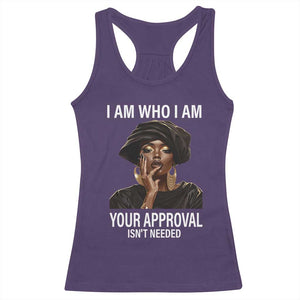 Black History Month Racerback Tank Top I Am Who I Am Your Approval Isn't Needed TS09 Purple Print Your Wear