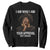 Black History Month Sweatshirt I Am Who I Am Your Approval Isn't Needed TS09 Black Printyourwear
