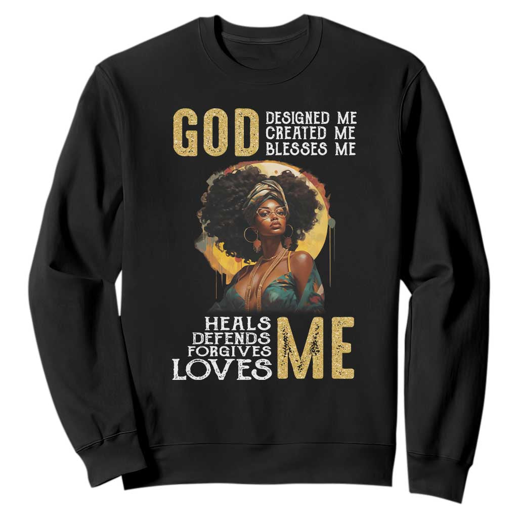Black History Month Sweatshirt African Women God Designed Created Blessed Me TS09 Black Printyourwear