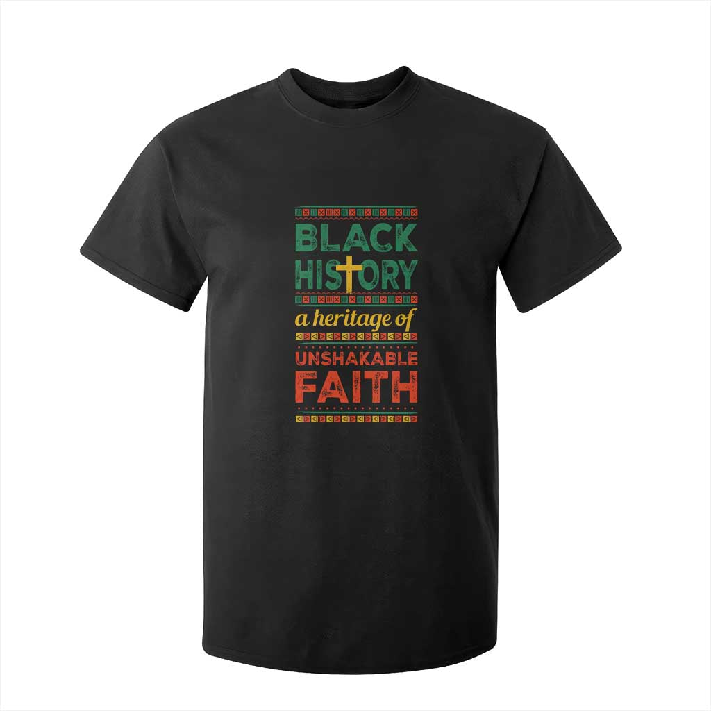 Black History Month T Shirt For Kid A Heritage Of Unshakeable Faith Christian TS09 Black Print Your Wear