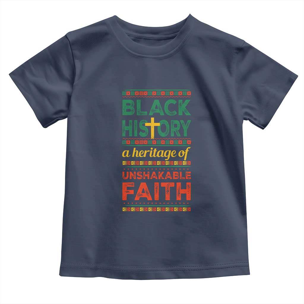 Black History Month Toddler T Shirt A Heritage Of Unshakeable Faith Christian TS09 Navy Print Your Wear
