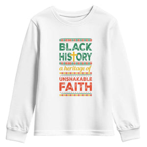 Black History Month Youth Sweatshirt A Heritage Of Unshakeable Faith Christian TS09 White Print Your Wear