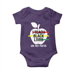 Black Teacher Life Baby Onesie I Teach Black Lives And They Matter Black History Month TS09 Purple Print Your Wear