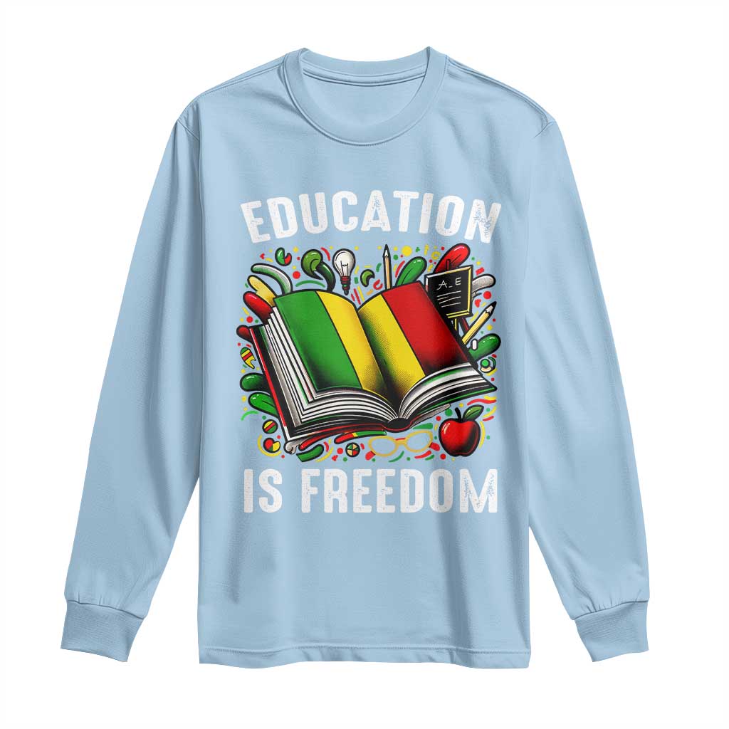 Black Teacher Long Sleeve Shirt Education Is Freedom Reading Books Black History Month TS09 Light Blue Print Your Wear