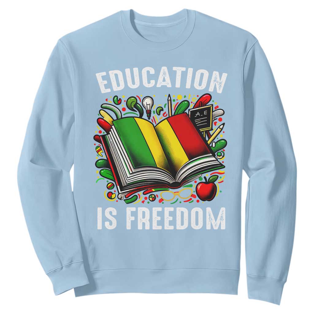 Black History Month Sweatshirt Education Is Freedom Reading Books Teacher TS09 Light Blue Printyourwear