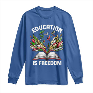 Black Teacher Pride Long Sleeve Shirt Education Is Freedom African Americans Black History Month TS09 Royal Blue Print Your Wear
