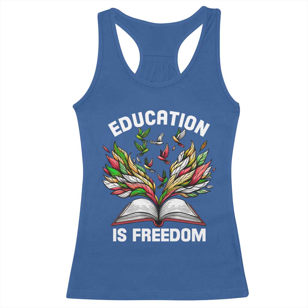 Black Teacher Pride Racerback Tank Top Education Is Freedom African Americans Black History Month TS09 Royal Blue Print Your Wear