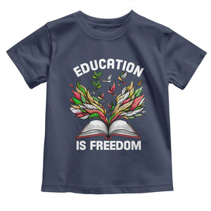 Black Teacher Pride Toddler T Shirt Education Is Freedom African Americans Black History Month TS09 Navy Print Your Wear