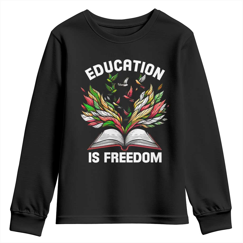 Black Teacher Pride Youth Sweatshirt Education Is Freedom African Americans Black History Month TS09 Black Print Your Wear