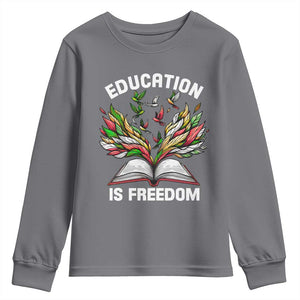 Black Teacher Pride Youth Sweatshirt Education Is Freedom African Americans Black History Month TS09 Charcoal Print Your Wear