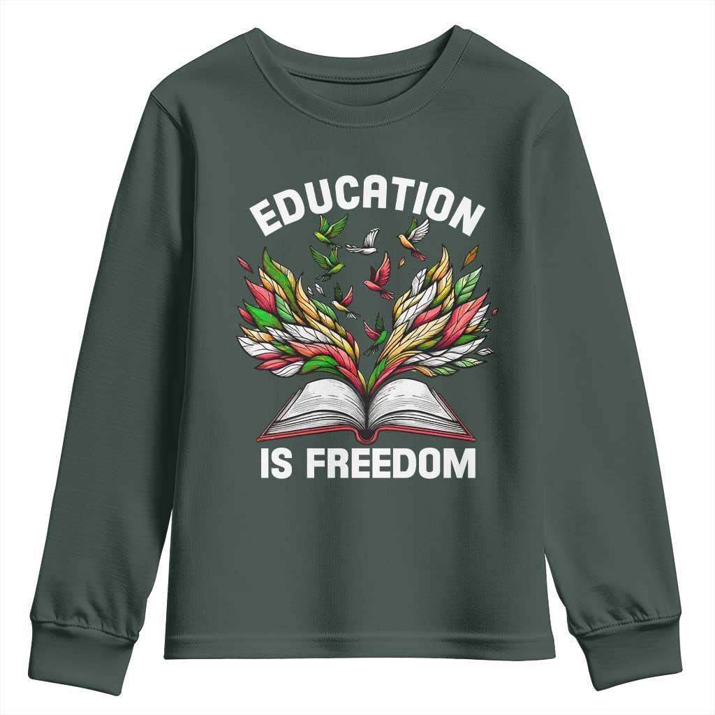 Black Teacher Pride Youth Sweatshirt Education Is Freedom African Americans Black History Month TS09 Dark Forest Green Print Your Wear