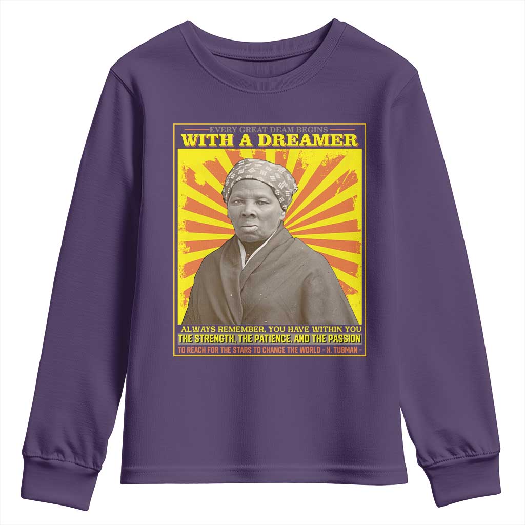 Harriet Tubman Youth Sweatshirt Every Great Dream Begins With A Dreamer Black Pride TS09 Purple Print Your Wear