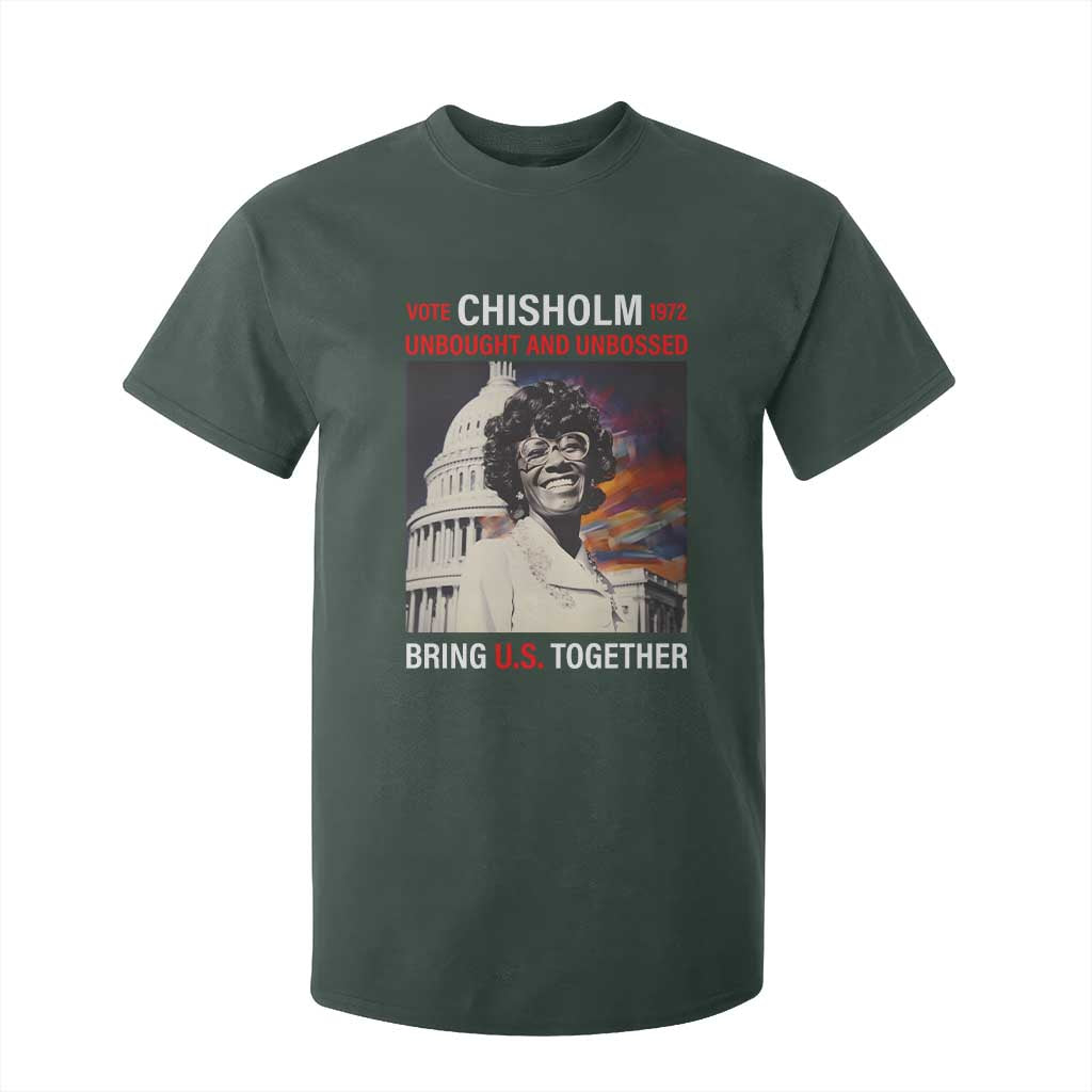Shirley Chisholm T Shirt For Kid Unbought And Unbossed Bring U.S. Together BHM Melanin TS09 Dark Forest Green Print Your Wear