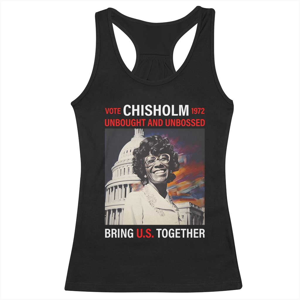 Shirley Chisholm Racerback Tank Top Unbought And Unbossed Bring U.S. Together BHM Melanin TS09 Black Print Your Wear