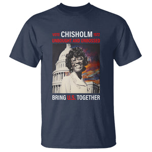 Shirley Chisholm T Shirt Unbought And Unbossed Bring U.S. Together Black History Month TS09 Navy Printyourwear