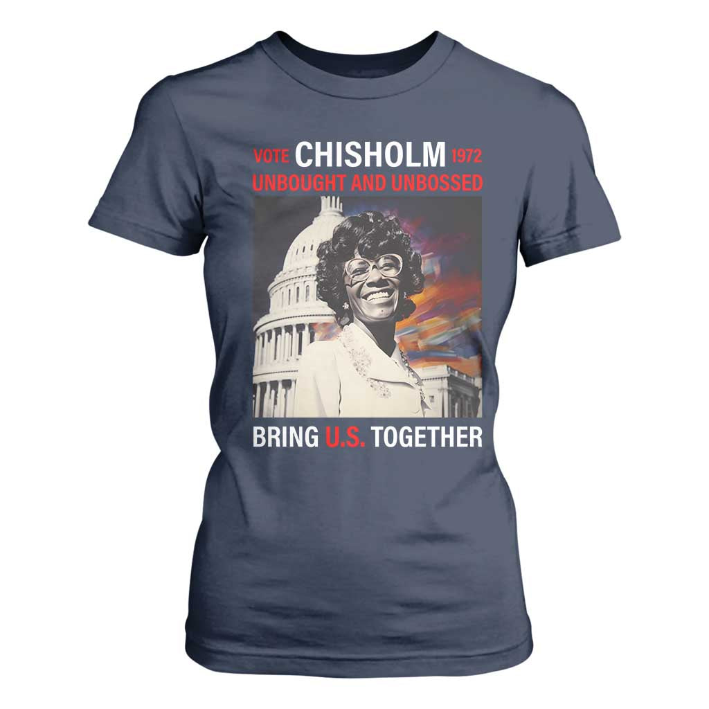 Shirley Chisholm T Shirt For Women Unbought And Unbossed Bring U.S. Together BHM Melanin TS09 Navy Print Your Wear