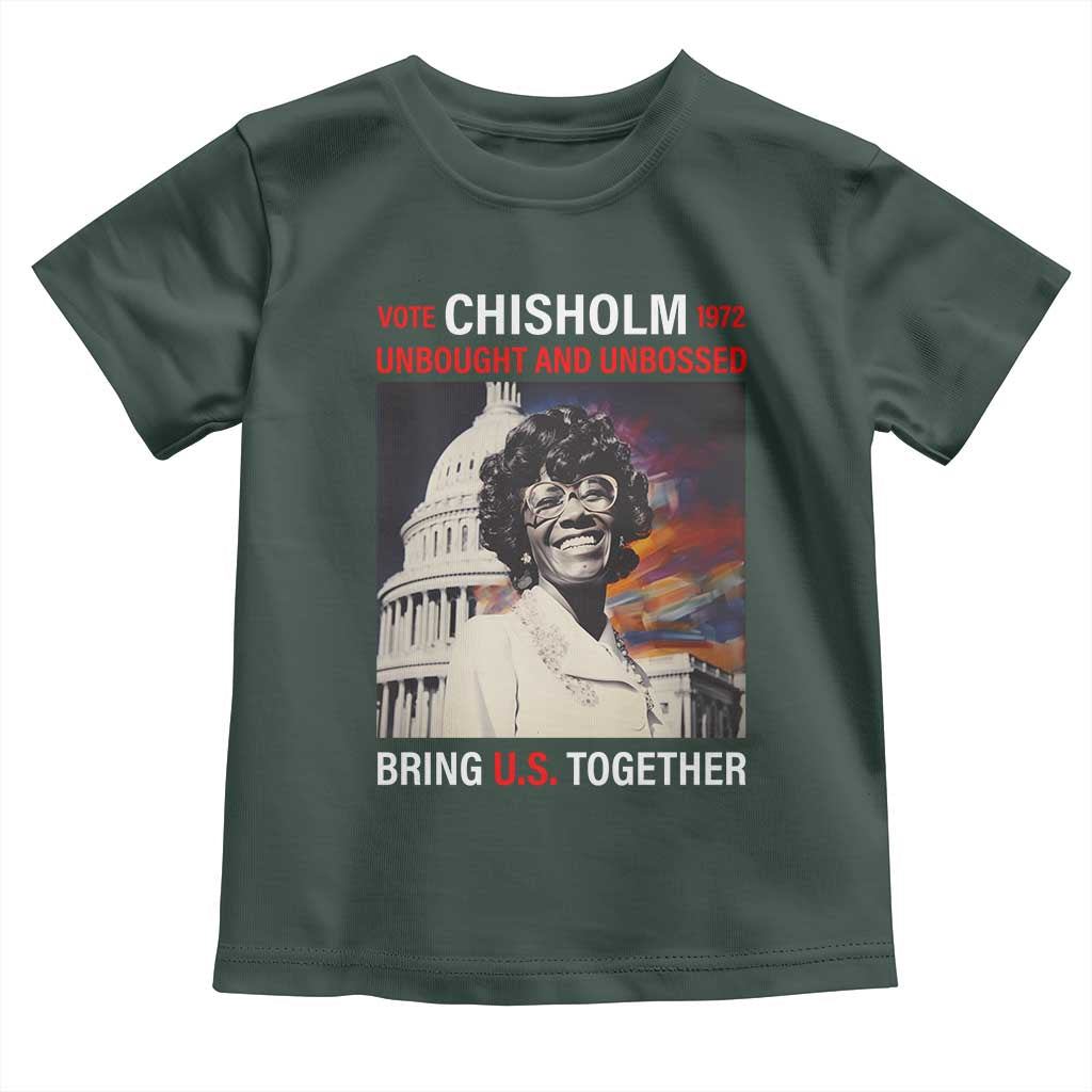 Shirley Chisholm Toddler T Shirt Unbought And Unbossed Bring U.S. Together BHM Melanin TS09 Dark Forest Green Print Your Wear