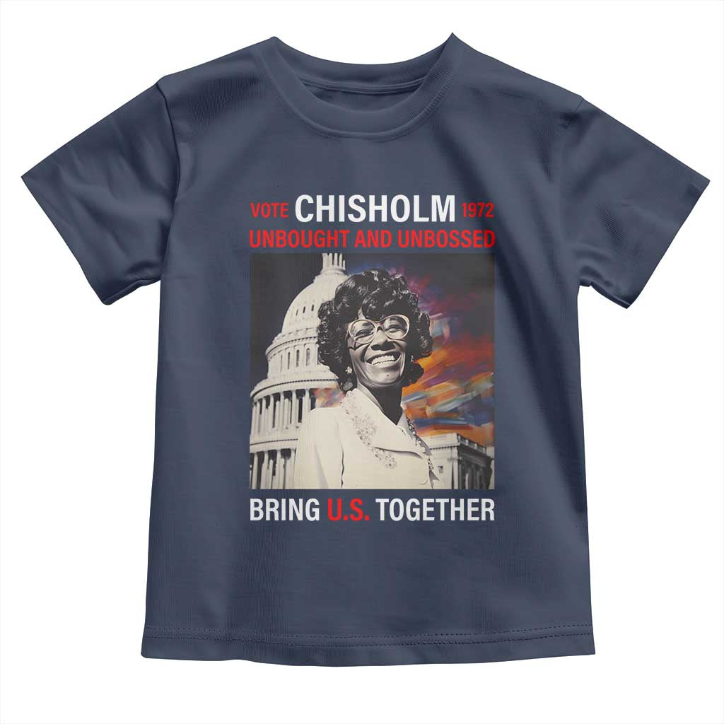 Shirley Chisholm Toddler T Shirt Unbought And Unbossed Bring U.S. Together BHM Melanin TS09 Navy Print Your Wear