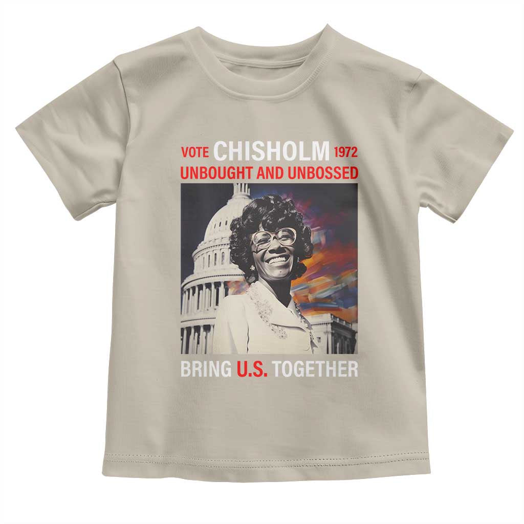 Shirley Chisholm Toddler T Shirt Unbought And Unbossed Bring U.S. Together BHM Melanin TS09 Sand Print Your Wear
