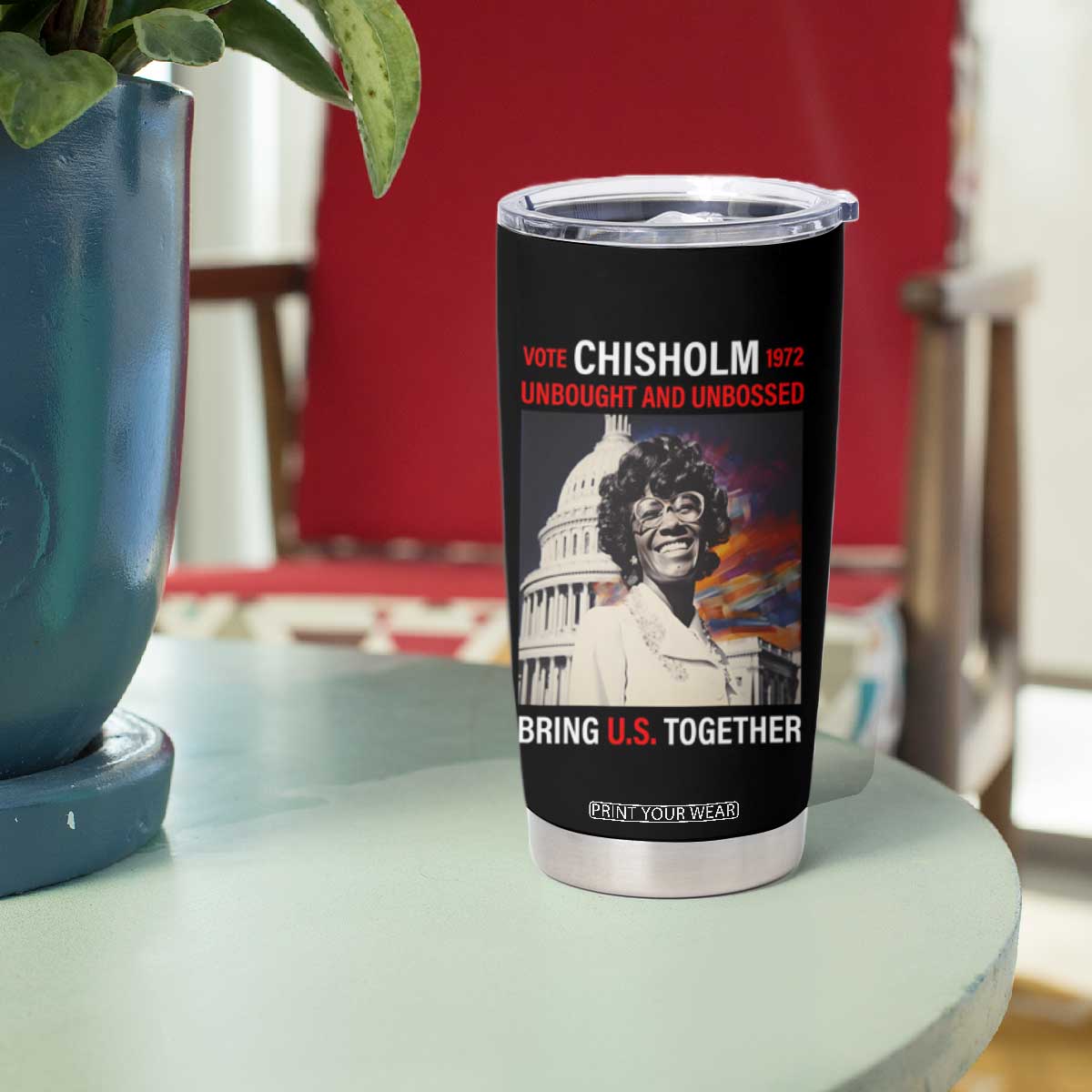 Shirley Chisholm Tumbler Cup Unbought And Unbossed Bring U.S. Together Black History Month TS09 Print Your Wear