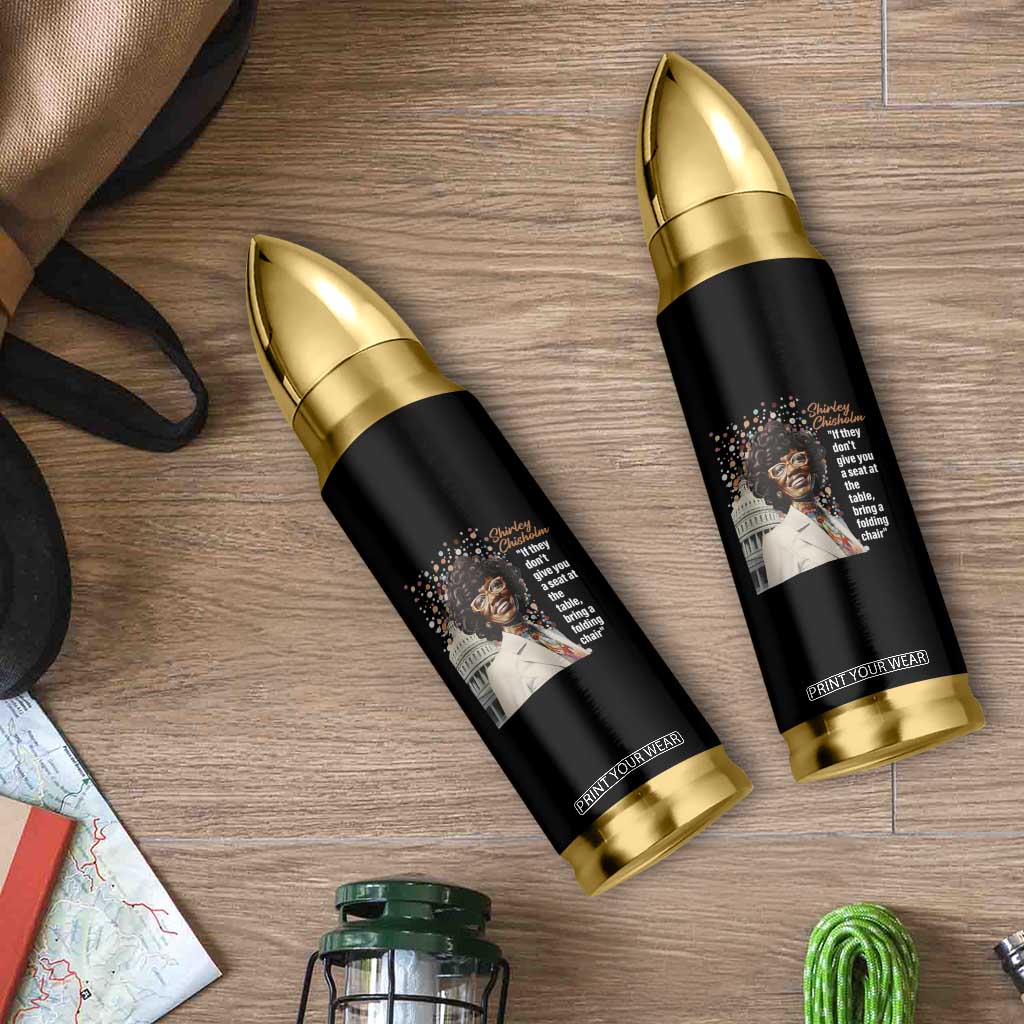 Shirley Chisholm Bullet Tumbler If They Don't Give You A Seat Black History Month TS09 Print Your Wear