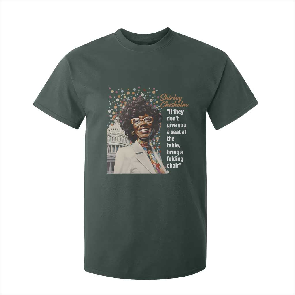 Shirley Chisholm T Shirt For Kid If They Don't Give You A Seat Black Civil Rights TS09 Dark Forest Green Print Your Wear