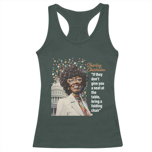 Shirley Chisholm Racerback Tank Top If They Don't Give You A Seat Black Civil Rights TS09 Dark Forest Green Print Your Wear