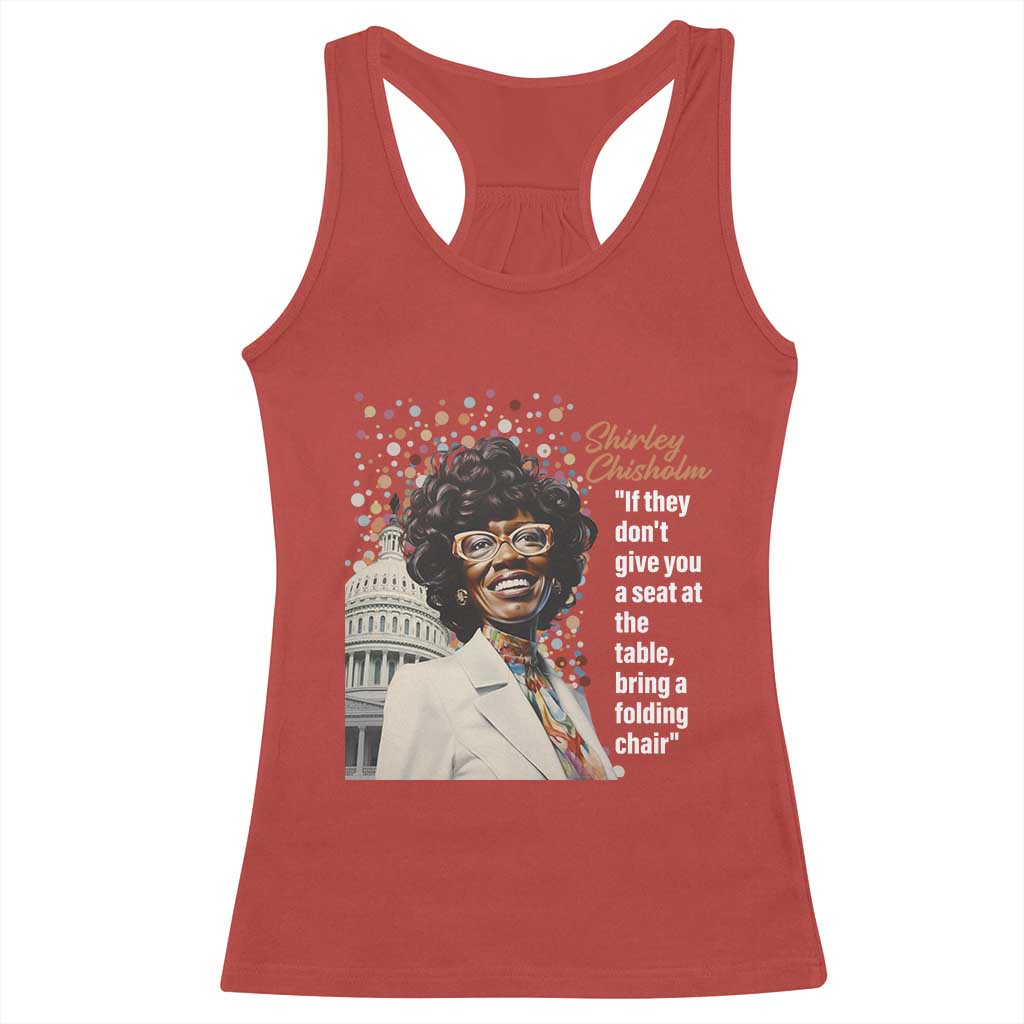 Shirley Chisholm Racerback Tank Top If They Don't Give You A Seat Black Civil Rights TS09 Red Print Your Wear