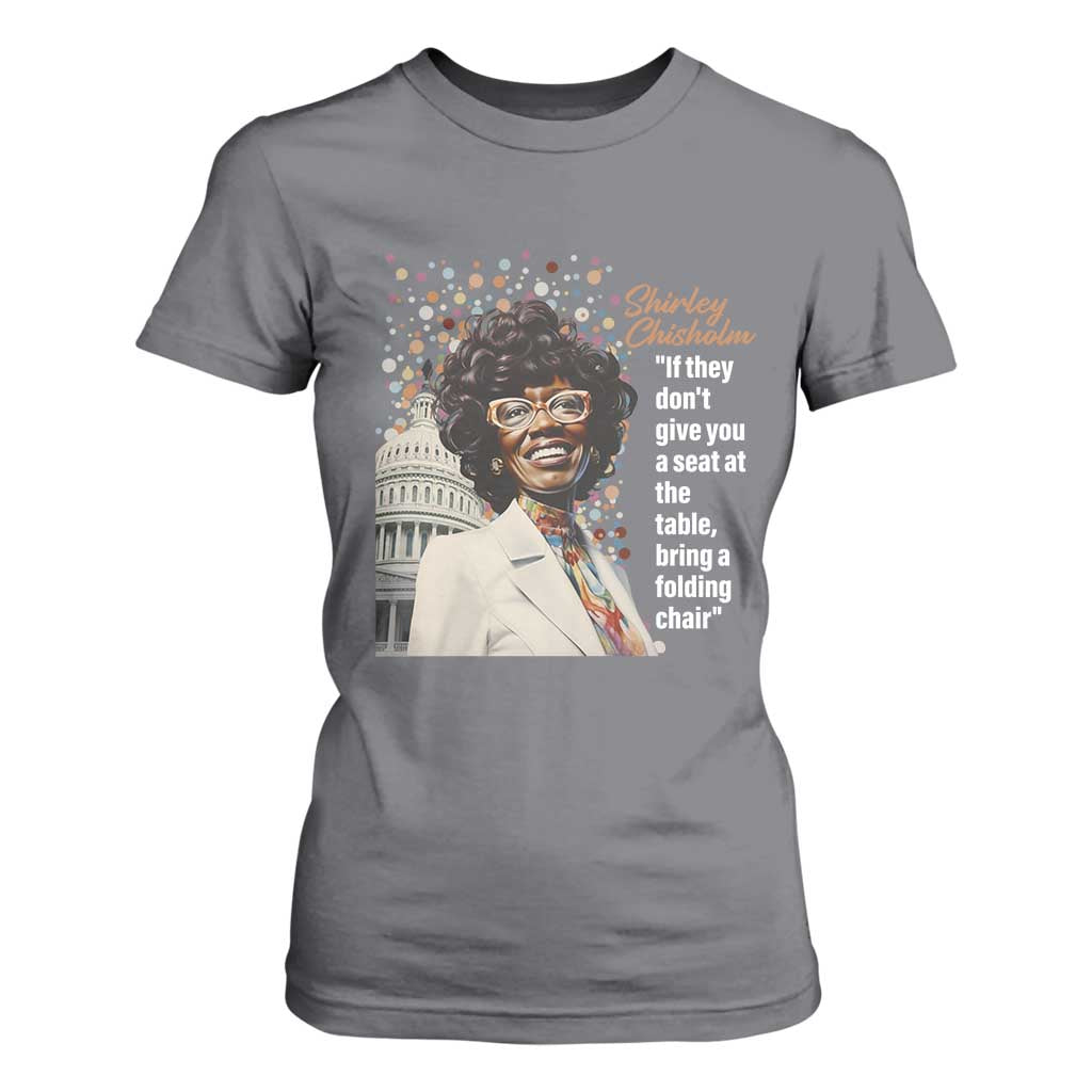 Shirley Chisholm T Shirt For Women If They Don't Give You A Seat Black Civil Rights TS09 Charcoal Print Your Wear