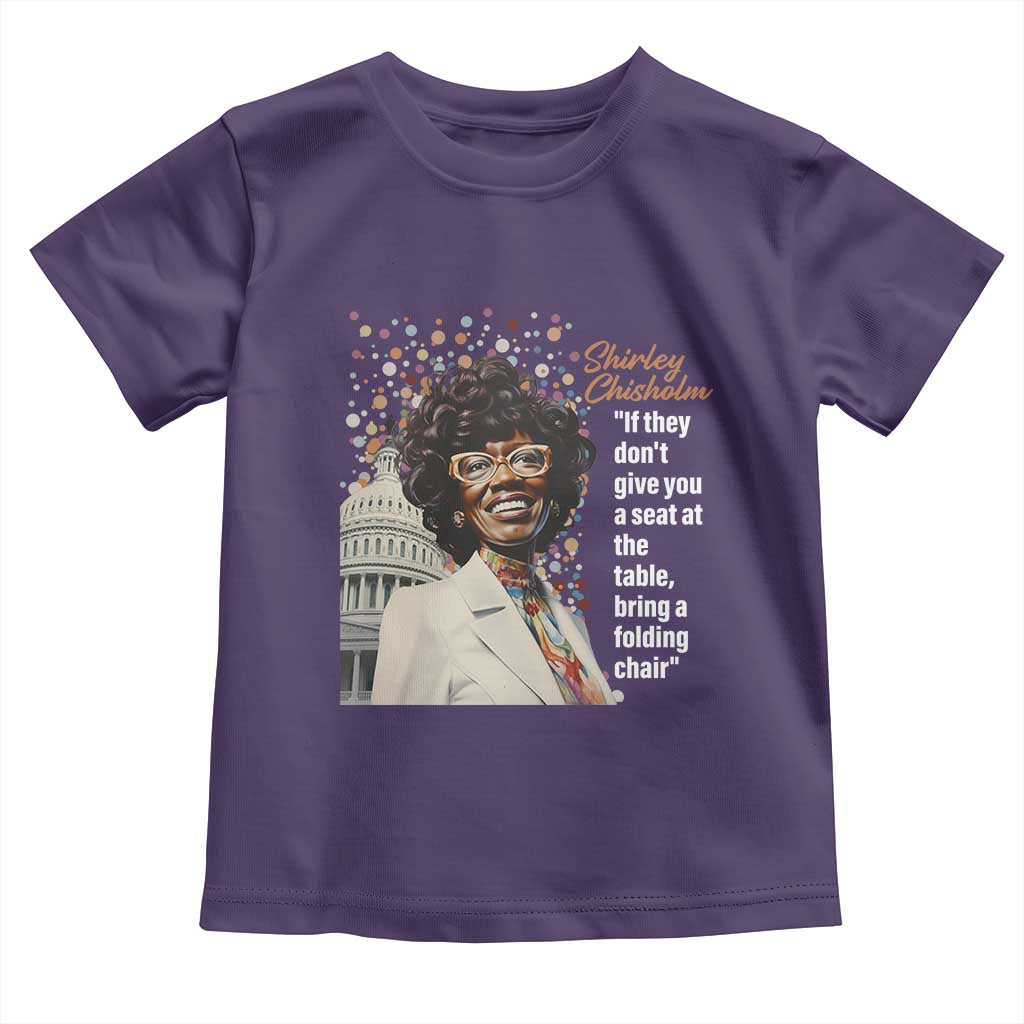 Shirley Chisholm Toddler T Shirt If They Don't Give You A Seat Black Civil Rights TS09 Purple Print Your Wear