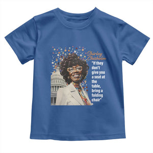 Shirley Chisholm Toddler T Shirt If They Don't Give You A Seat Black Civil Rights TS09 Royal Blue Print Your Wear