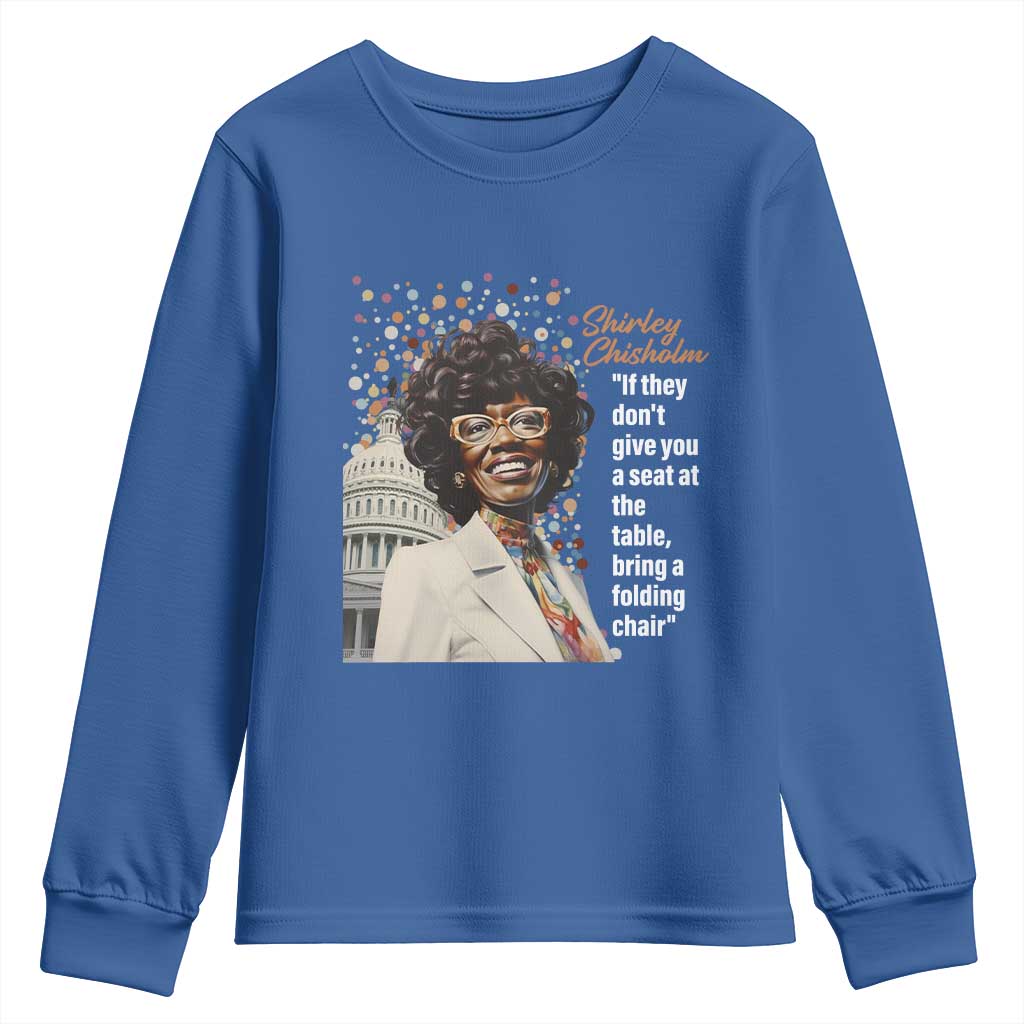 Shirley Chisholm Youth Sweatshirt If They Don't Give You A Seat Black Civil Rights TS09 Royal Blue Print Your Wear