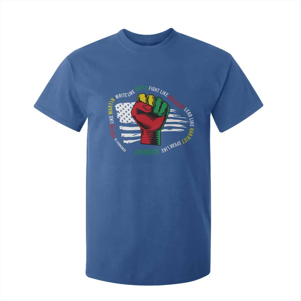 Black Civil Rights T Shirt For Kid Dream Like Martin Write Like Maya Fight Like Macolm Lead Like Harriet Speak Like Fredrick TS09 Royal Blue Print Your Wear