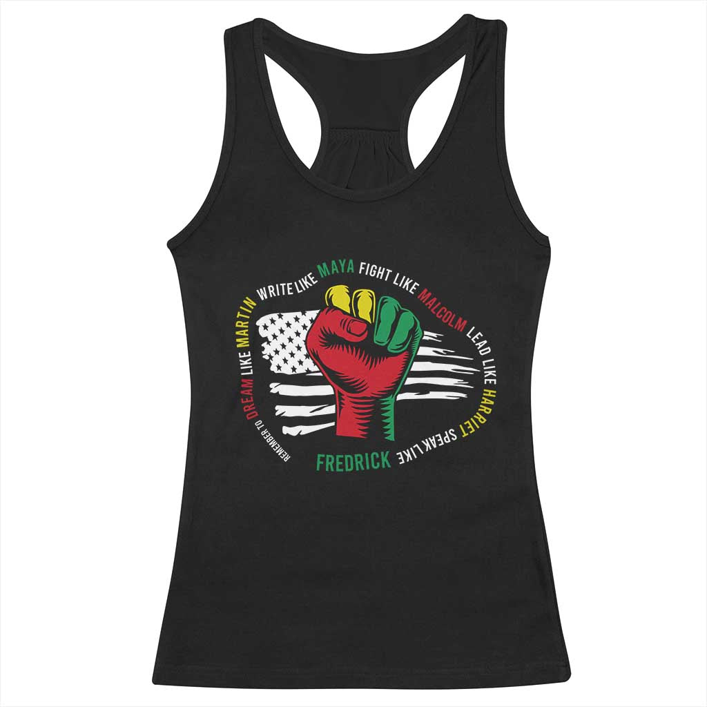 Black Civil Rights Racerback Tank Top Dream Like Martin Write Like Maya Fight Like Macolm Lead Like Harriet Speak Like Fredrick TS09 Black Print Your Wear