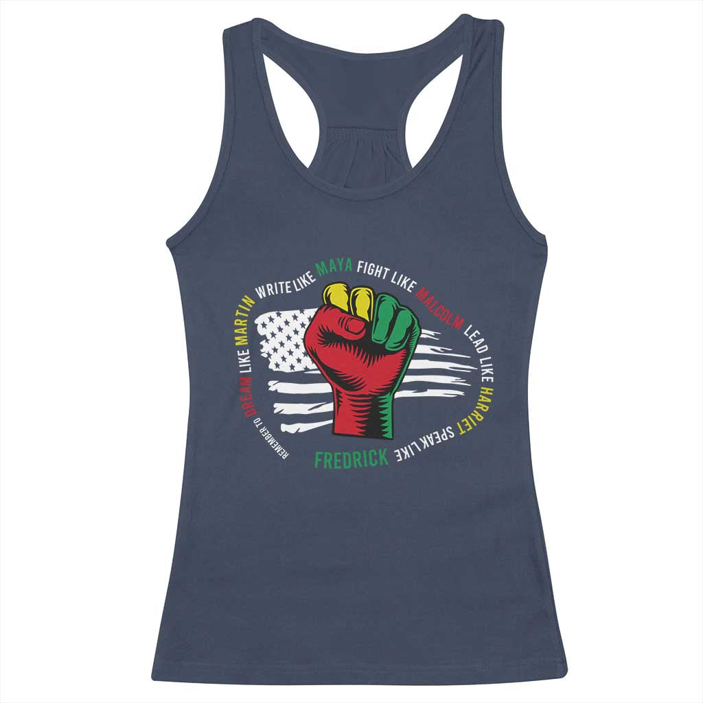 Black Civil Rights Racerback Tank Top Dream Like Martin Write Like Maya Fight Like Macolm Lead Like Harriet Speak Like Fredrick TS09 Navy Print Your Wear